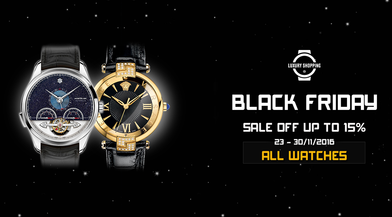 Luxury Shopping giảm giá đến 40% đồng hồ hiệu chính hãng dịp Black Friday